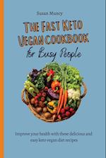 The fast Keto Vegan cookbook for busy people