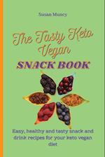 The Tasty Keto Vegan Snack Book