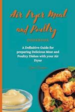 Air Fryer Meat and Poultry Cookbook