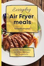 Everyday Air Fryer meals