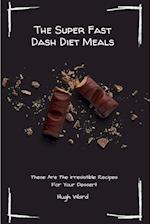 The Super Fast Dash Diet Meals