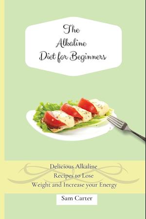 The Alkaline Diet for Beginners