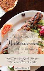 The Complete Mediterranean Dishes Cookbook