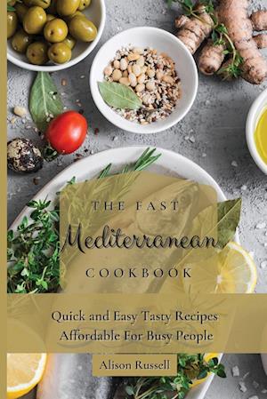 The Fast Mediterranean Cookbook