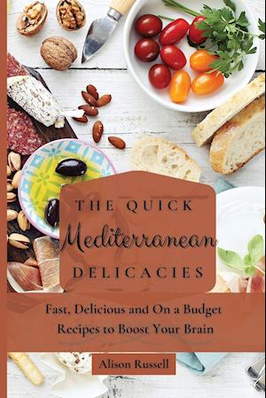 The Quick Mediterranean Delicacies