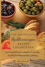 The Effortless Mediterranean Recipe Collection