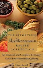 The Effortless Mediterranean Recipe Collection