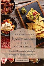 The Comprehensive Mediterranean Dishes Cookbook