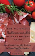 The Ultimate Mediterranean Diet Dishes Cooking Guide