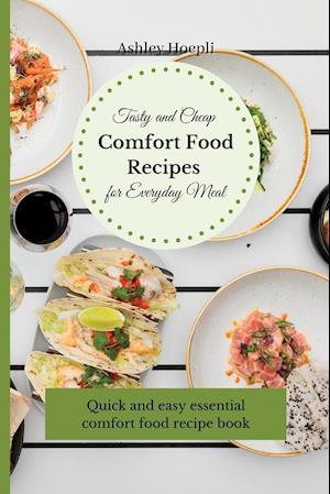 Tasty and Cheap Comfort Food Recipes for Everyday Meal