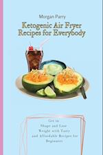 Ketogenic Air Fryer Recipes for Everybody