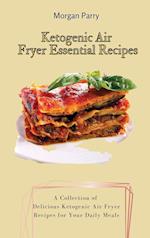 Ketogenic Air Fryer Essential Recipes