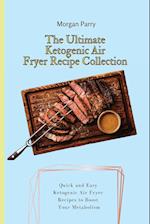 The Ultimate Ketogenic Air Fryer Recipe Collection