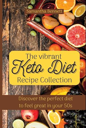 The vibrant Keto Diet Recipe Collection