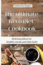 The ultimate Keto Diet Cookbook