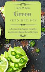 Green Keto Recipes