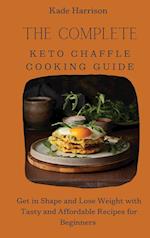 The Complete Keto Chaffle Cooking Guide