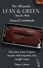 The Ultimate Lean & Green Snack And Desset Cookbook