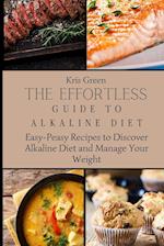 The Effortless Guide to Alkaline Diet