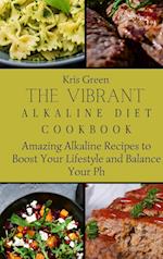 The Vibrant Alkaline Diet Cookbook