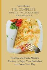 The Complete Guide to Alkaline Breakfast