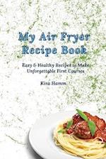 My Air Fryer Recipe Book