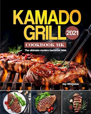 Kamado Grill Cookbook UK 2021