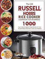 The UK Russell Hobbs Rice CookerCookbook For Beginners