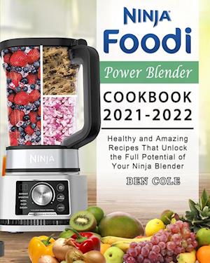 Ninja Foodi Power Blender Cookbook 2021-2022