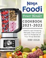 Ninja Foodi Power Blender Cookbook 2021-2022