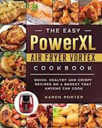 The Easy PowerXL Air Fryer Vortex Cookbook