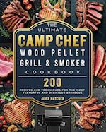 The Ultimate Camp Chef Wood Pellet Grill & Smoker Cookbook