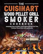 The Cuisinart Wood Pellet Grill and Smoker Cookbook