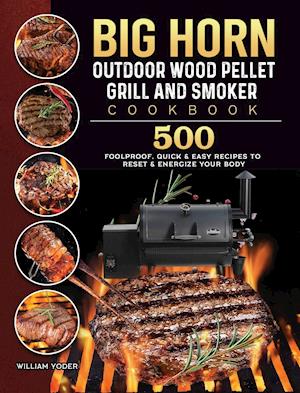 BIG HORN OUTDOOR Wood Pellet Grill & Smoker Cookbook