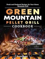 Green Mountain Pellet Grill Cookbook