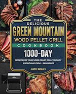 The Delicious Green Mountain Wood Pellet Grill Cookbook