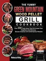 The Yummy Green Mountain Wood Pellet Grill Cookbook