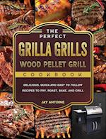 The Perfect Grilla Grills Wood Pellet Grill cookbook