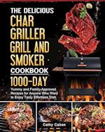 The Yummy Char Griller Grill & Smoker Cookbook