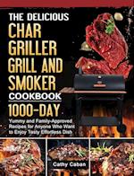 The Yummy Char Griller Grill & Smoker Cookbook