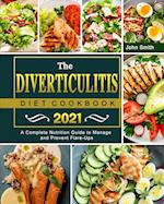 The Diverticulitis Diet Cookbook 2021