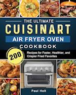 The Ultimate Cuisinart Air Fryer Oven Cookbook