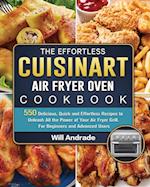 The Effortless Cuisinart Air Fryer Oven Cookbook