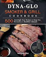 Dyna-Glo Smoker & Grill Cookbook