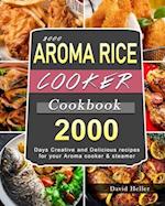 2000 AROMA Rice Cooker Cookbook