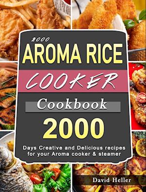 2000 AROMA Rice Cooker Cookbook