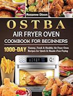OSTBA Air Fryer Oven Cookbook for Beginners