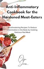Anti-Inflammatory Cookbook for the Hardened Meat-Eaters
