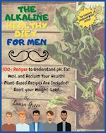 THE ALKALINE HEALTHY DIET FOR MEN