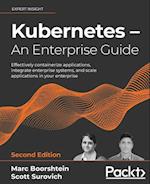 Kubernetes - An Enterprise Guide - Second Edition